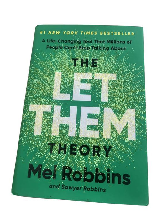 The Let Them Theory by Mel Robbins – Transform Your Mindset & Take Back Control of Your Life